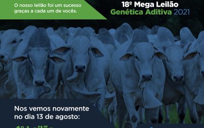Genética Aditiva comemora sucesso do 18ª Mega Leilão Genética Aditiva