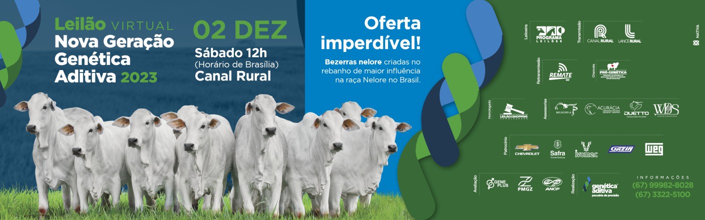 LEILÃO NOVA GERAÇÃO GENÉTICA ADITIVA 2023