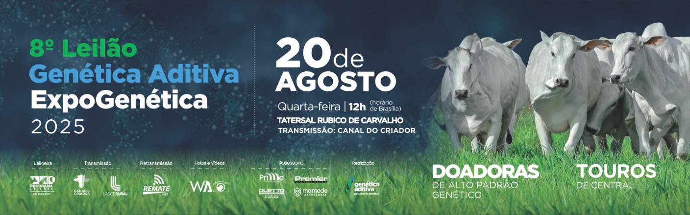 8º LEILÃO GENÉTICA ADITIVA EXPOGENÉTICA 2025